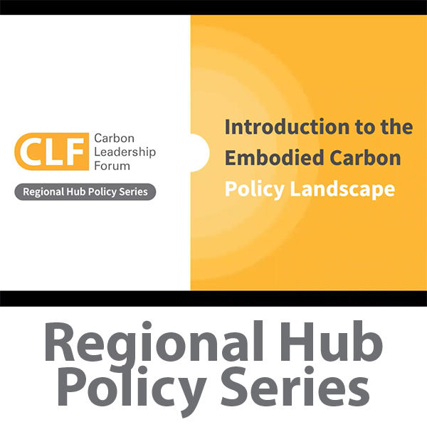 Embodied Carbon Policy Educational Series