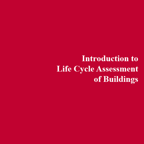 Introducción a la evaluación del ciclo de vida de los edificios