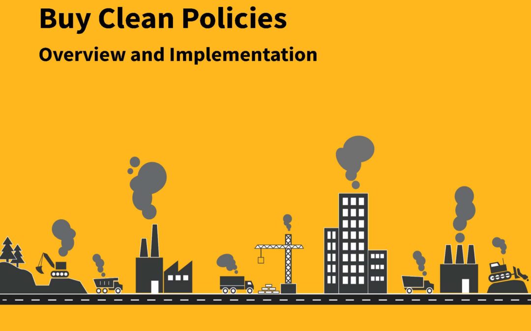 4 –  Buy Clean Policies: Overview + Implementation