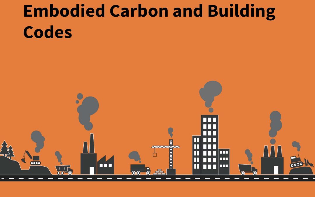 6 – Embodied Carbon and Building Codes