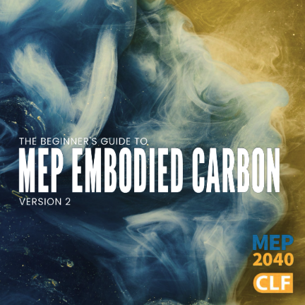 Beginner’s Guide to MEP Embodied Carbon